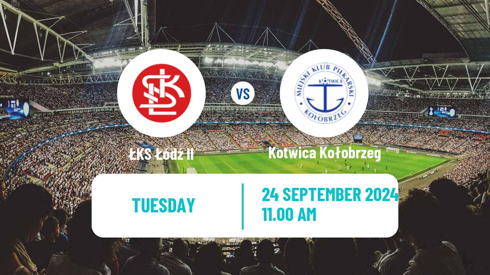 Soccer Polish Cup ŁKS Łódź II - Kotwica Kołobrzeg