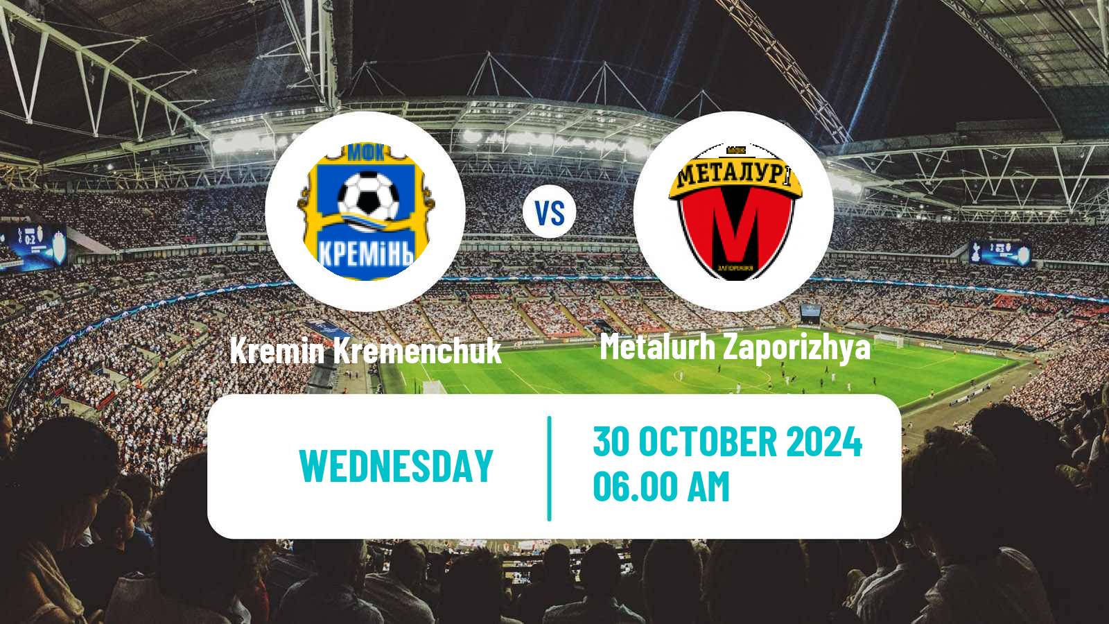 Soccer Ukrainian Persha Liga Kremin Kremenchuk - Metalurh Zaporizhya