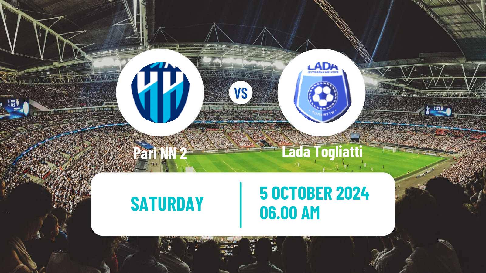 Soccer  FNL 2 Division B Group 4 Pari NN 2 - Lada Togliatti