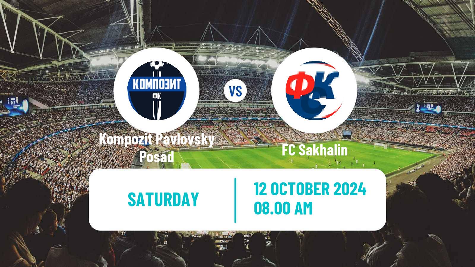 Football FNL 2 Division B Group 3 Kompozit Pavlovsky Posad - Sakhalin