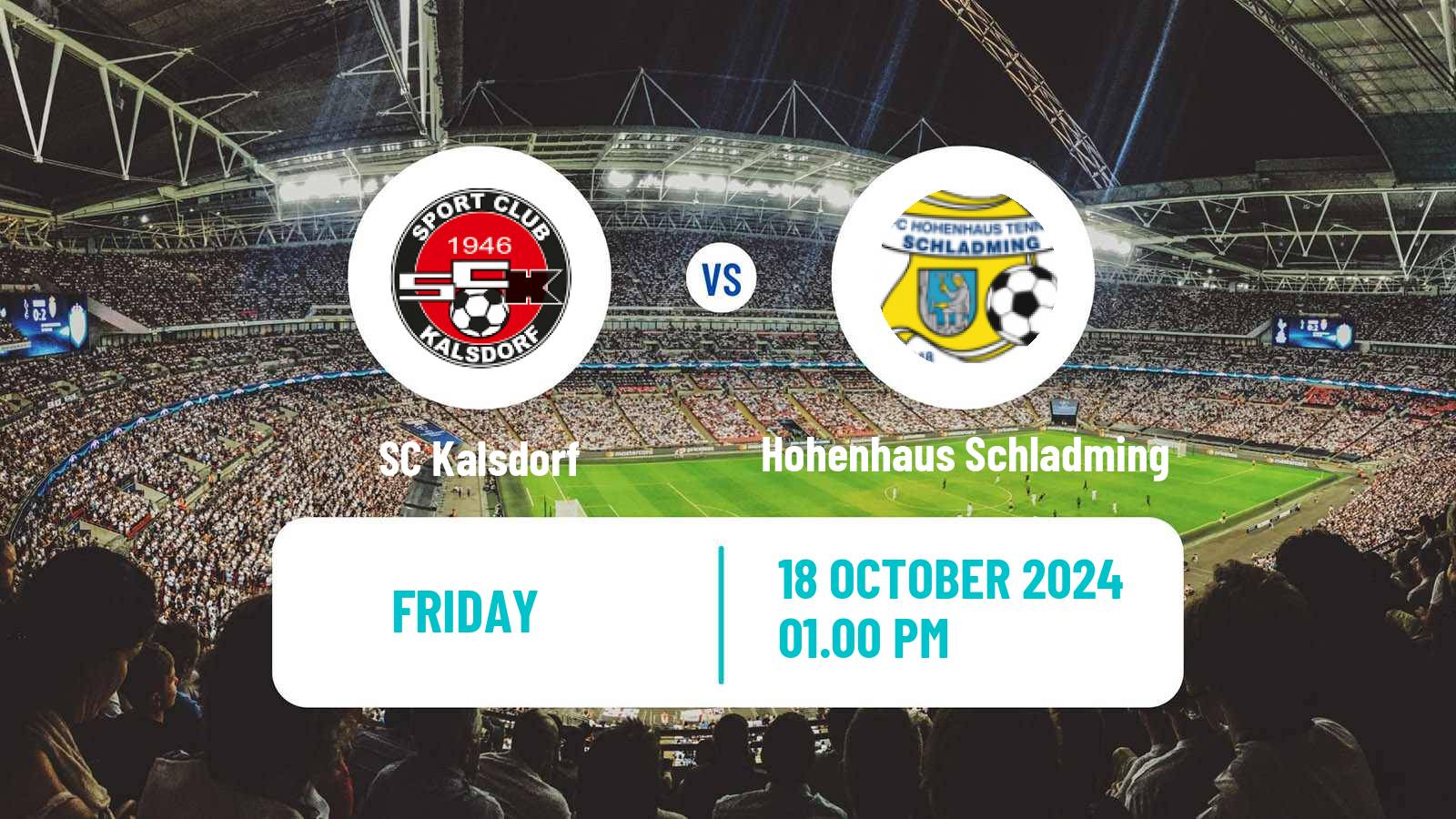 Soccer Austrian Landesliga Steiermark Kalsdorf - Hohenhaus Schladming