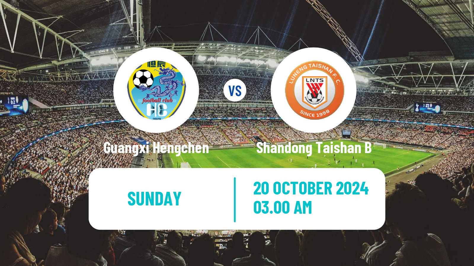 Football Chinese Yi League Guangxi Hengchen - Shandong Taishan B
