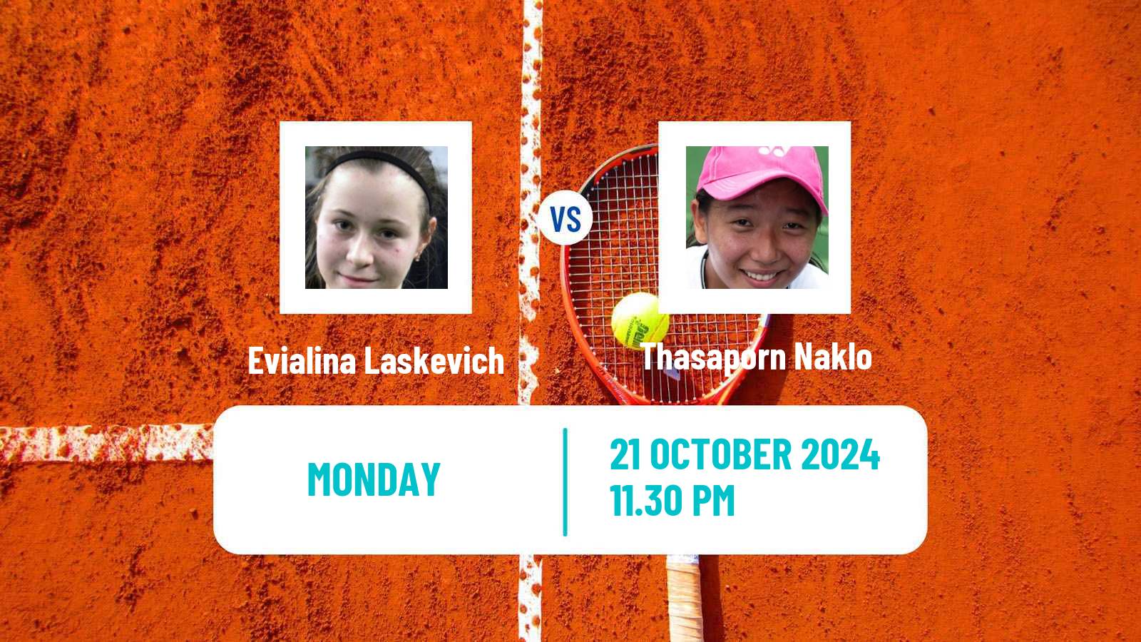 Tennis ITF W35 Qian Daohu Women Evialina Laskevich - Thasaporn Naklo