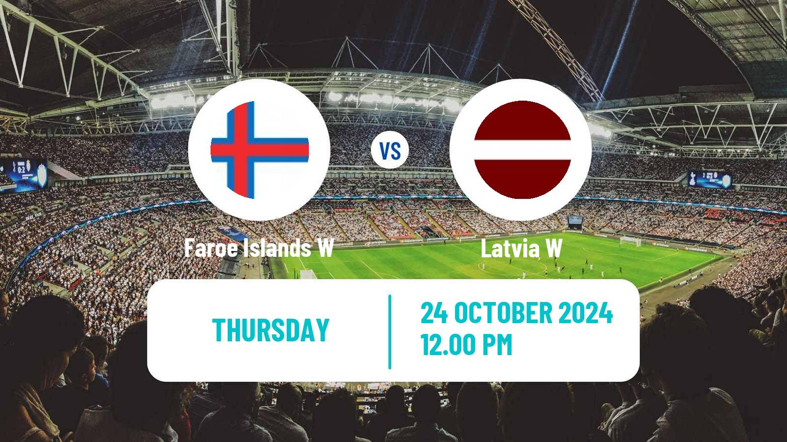 Football Friendly International Women Faroe Islands W - Latvia W