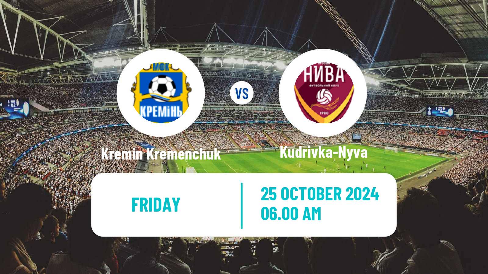 Soccer Ukrainian Persha Liga Kremin Kremenchuk - Kudrivka