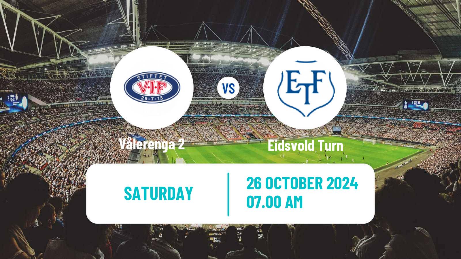 Football Norwegian Division 2 - Group 2 Vålerenga 2 - Eidsvold Turn