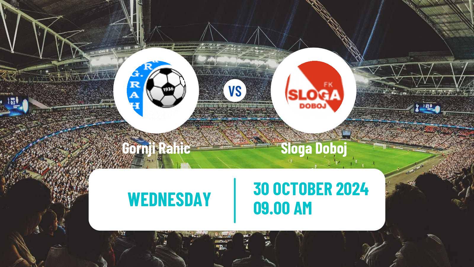 Soccer Bosnian Cup Gornji Rahic - Sloga Doboj