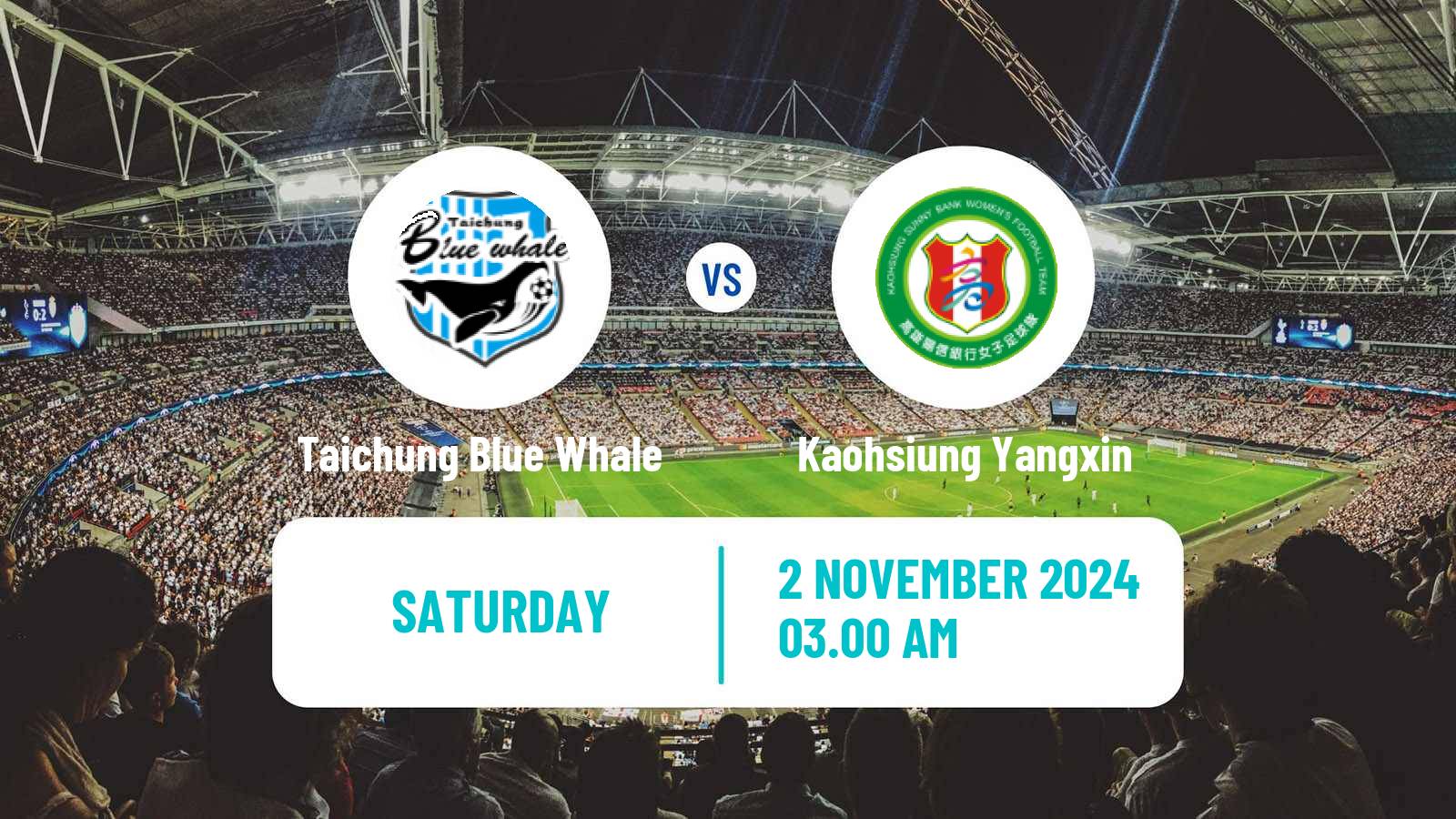 Football Taiwan Football League Women Taichung Blue Whale - Kaohsiung Yangxin