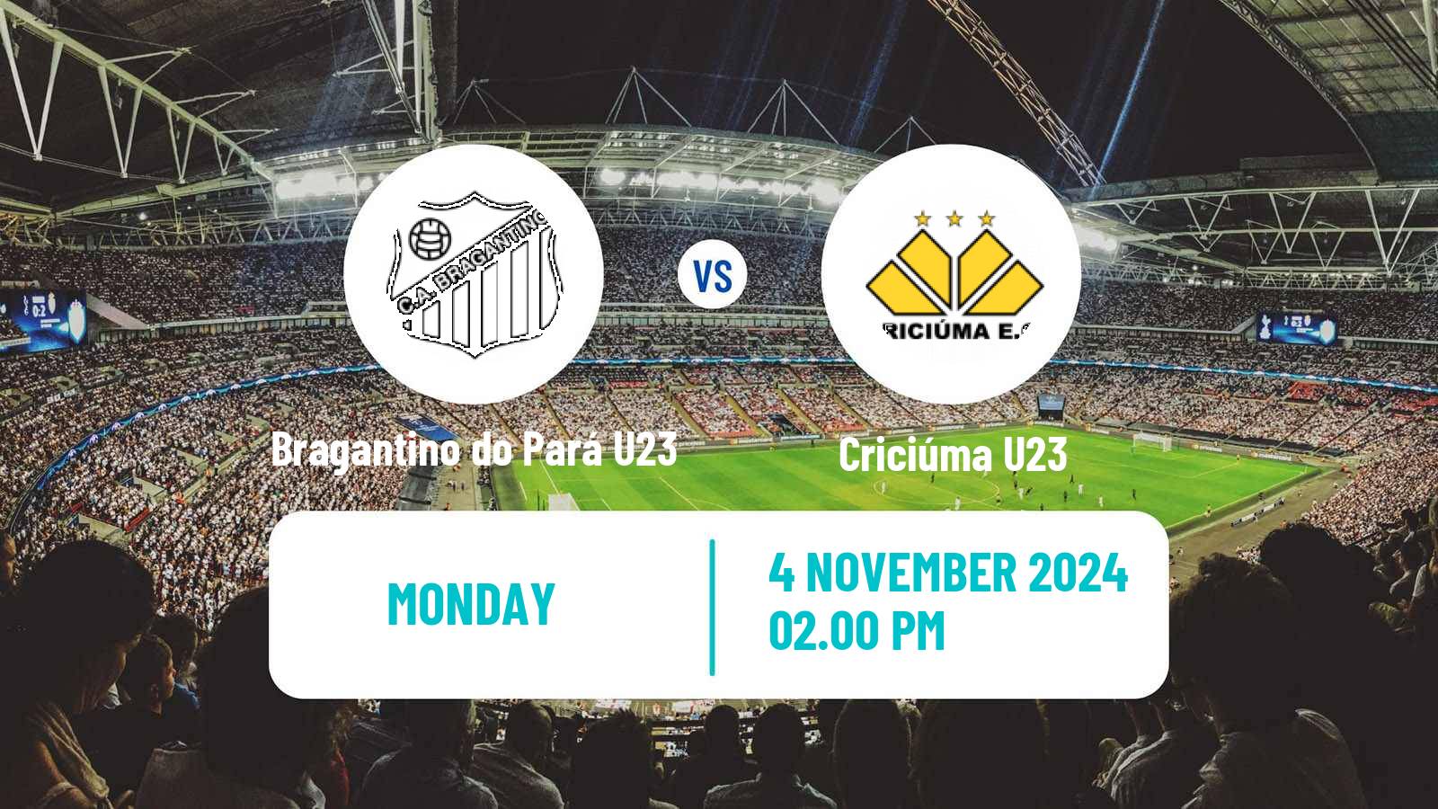 Football Brasileiro U23 Bragantino do Pará U23 - Criciúma U23