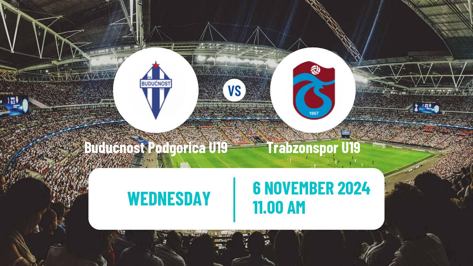 Soccer UEFA Youth League Budućnost Podgorica U19 - Trabzonspor U19