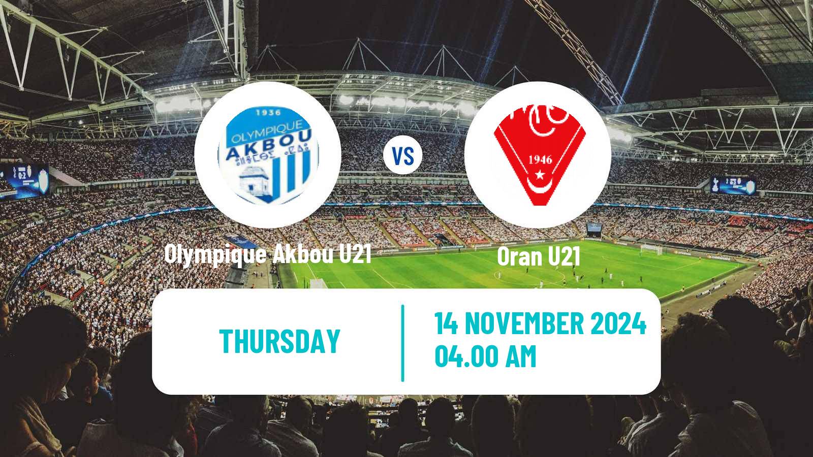 Football Algerian Ligue U21 Olympique Akbou U21 - Oran U21