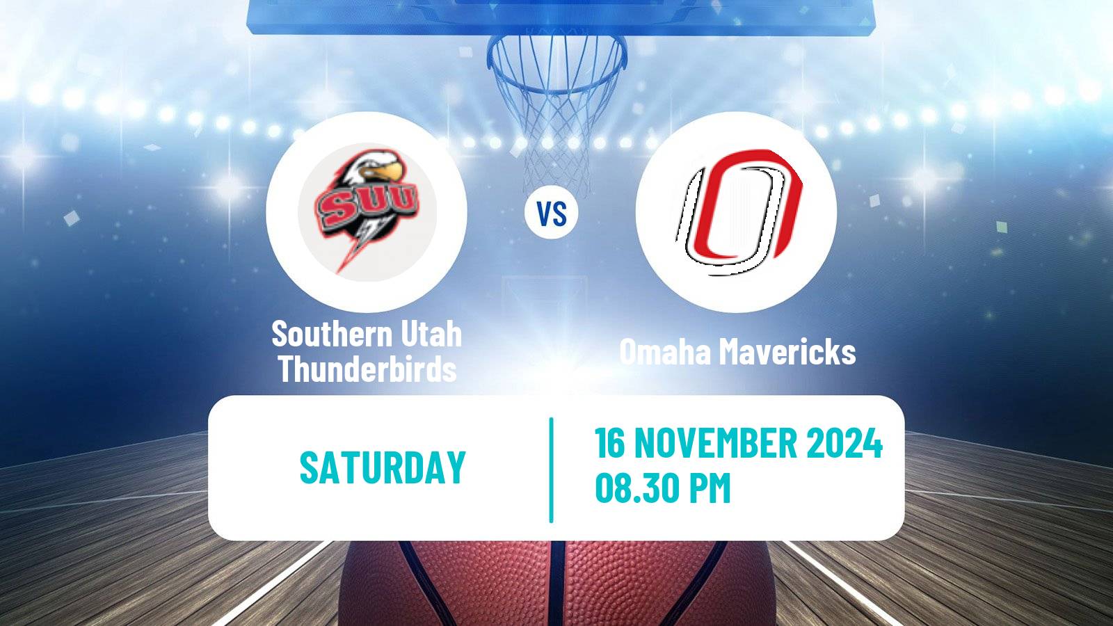 Basketball NCAA College Basketball Southern Utah Thunderbirds - Omaha Mavericks