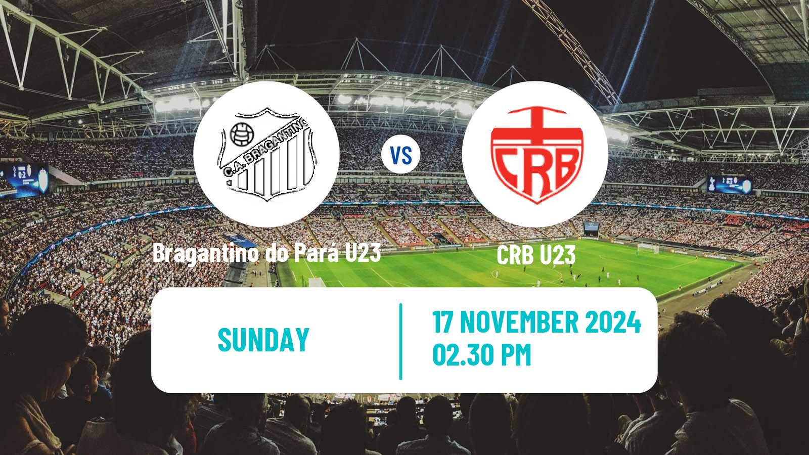Football Brasileiro U23 Bragantino do Pará U23 - CRB U23