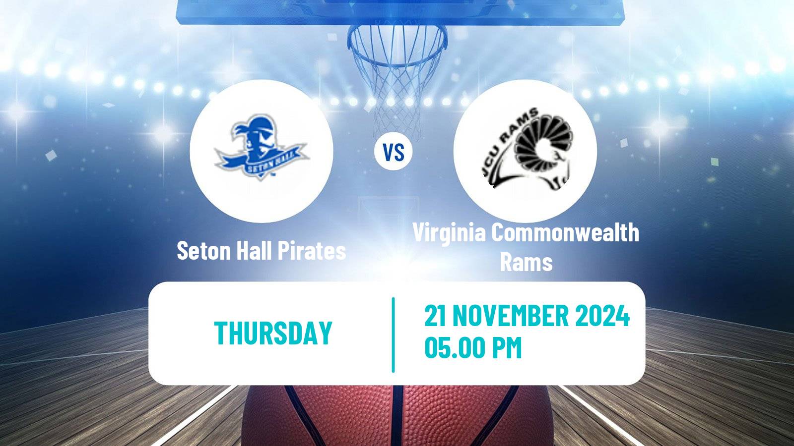 Basketball NCAA College Basketball Seton Hall Pirates - Virginia Commonwealth Rams