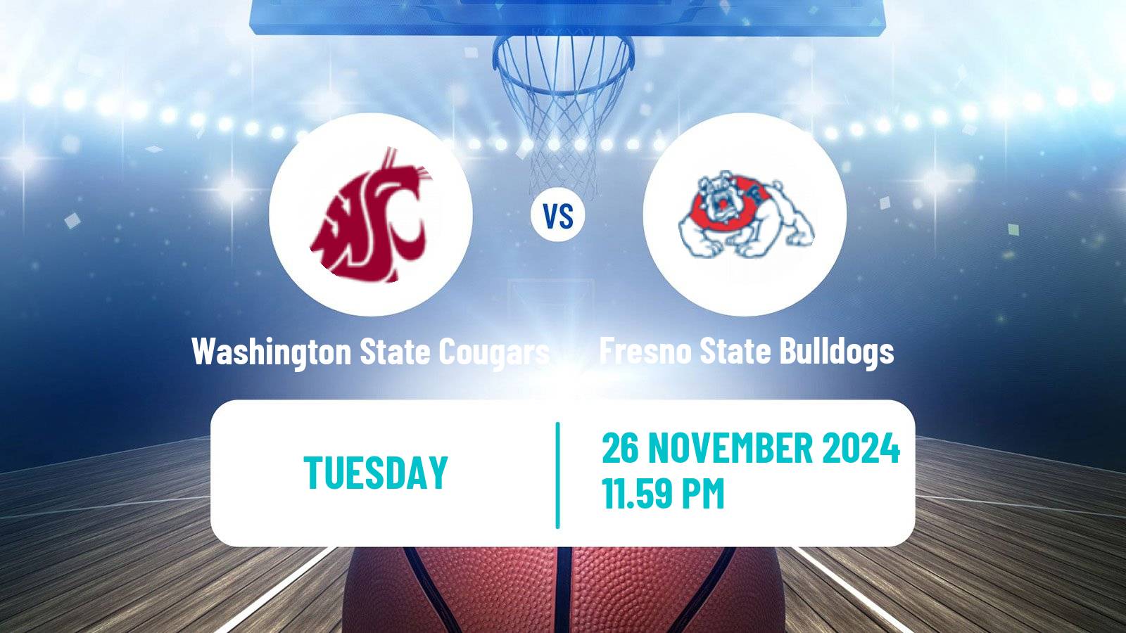 Basketball NCAA College Basketball Washington State Cougars - Fresno State Bulldogs