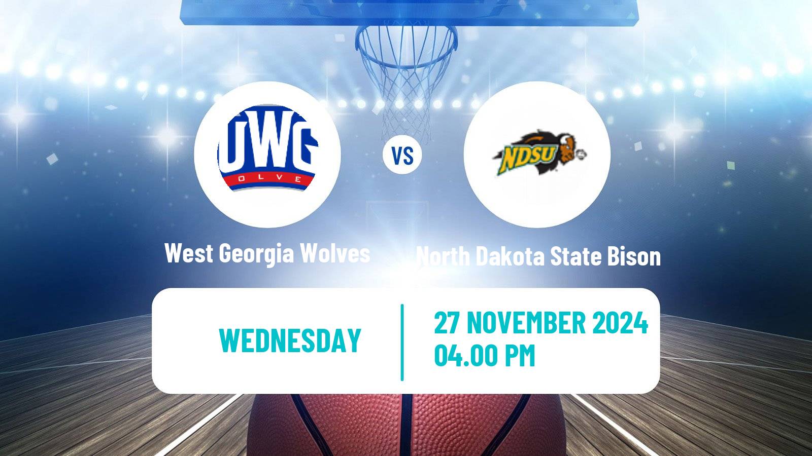 Basketball NCAA College Basketball West Georgia Wolves - North Dakota State Bison