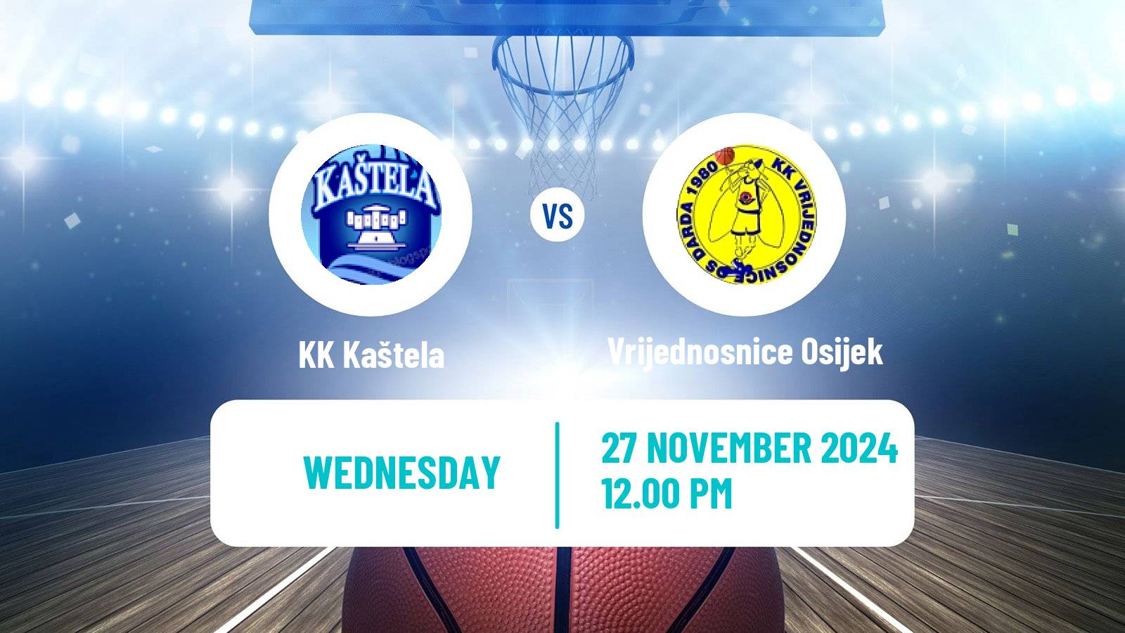 Basketball Croatian Cup Basketball Kaštela - Vrijednosnice Osijek