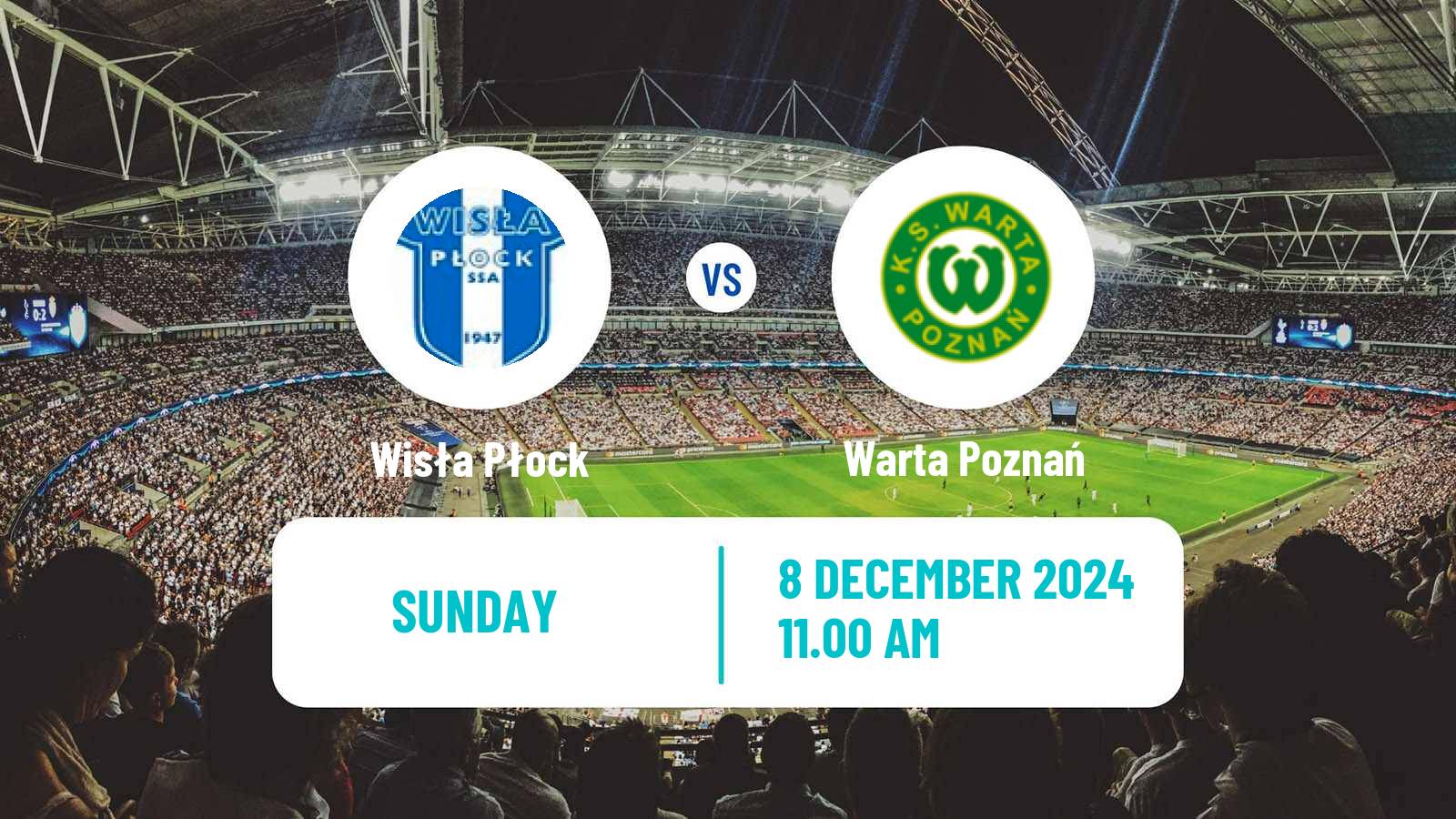 Football Polish Division 1 Wisła Płock - Warta Poznań
