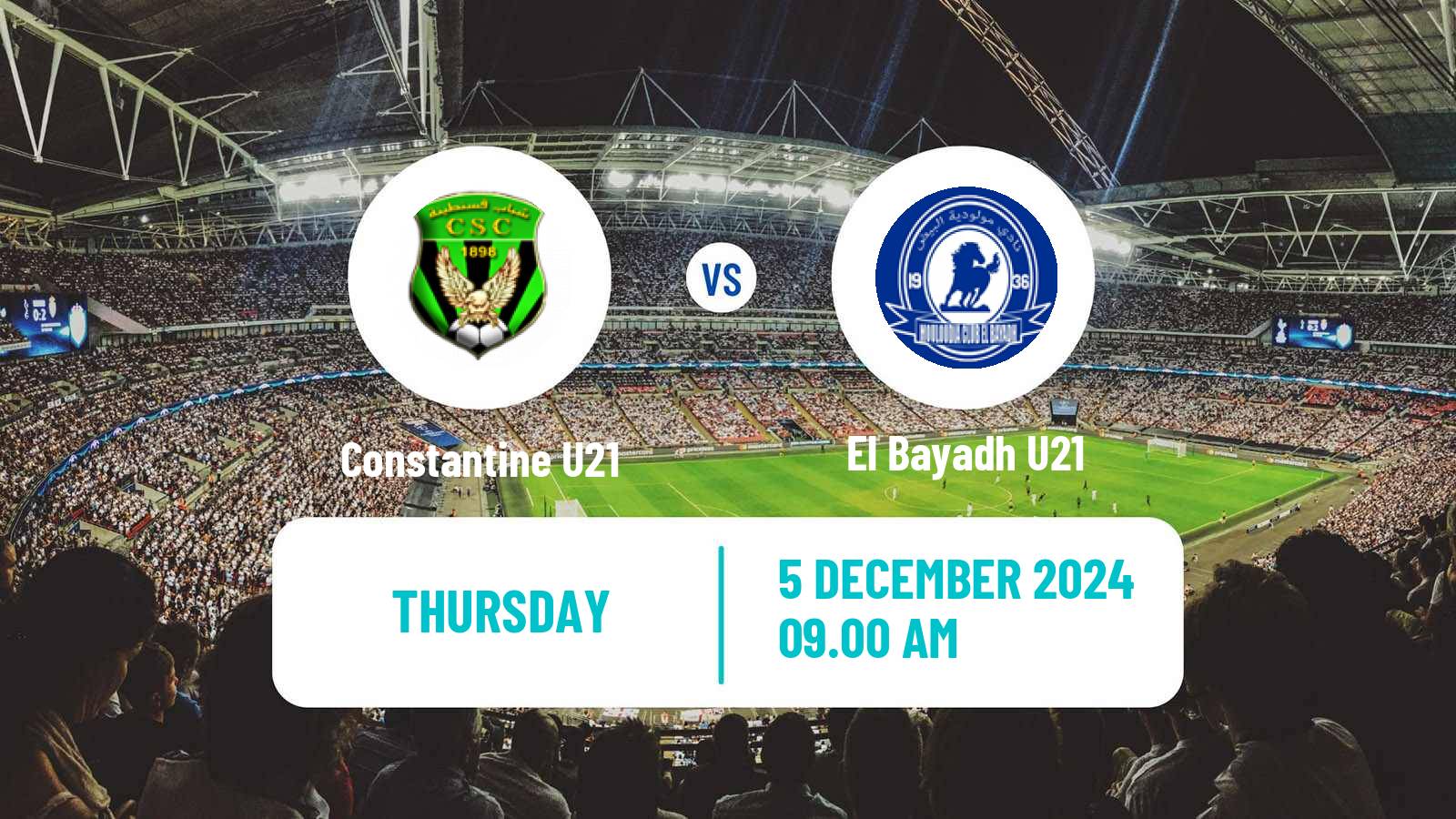 Football Algerian Ligue U21 Constantine U21 - El Bayadh U21