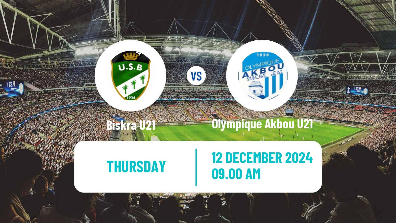 Football Algerian Ligue U21 Biskra U21 - Olympique Akbou U21