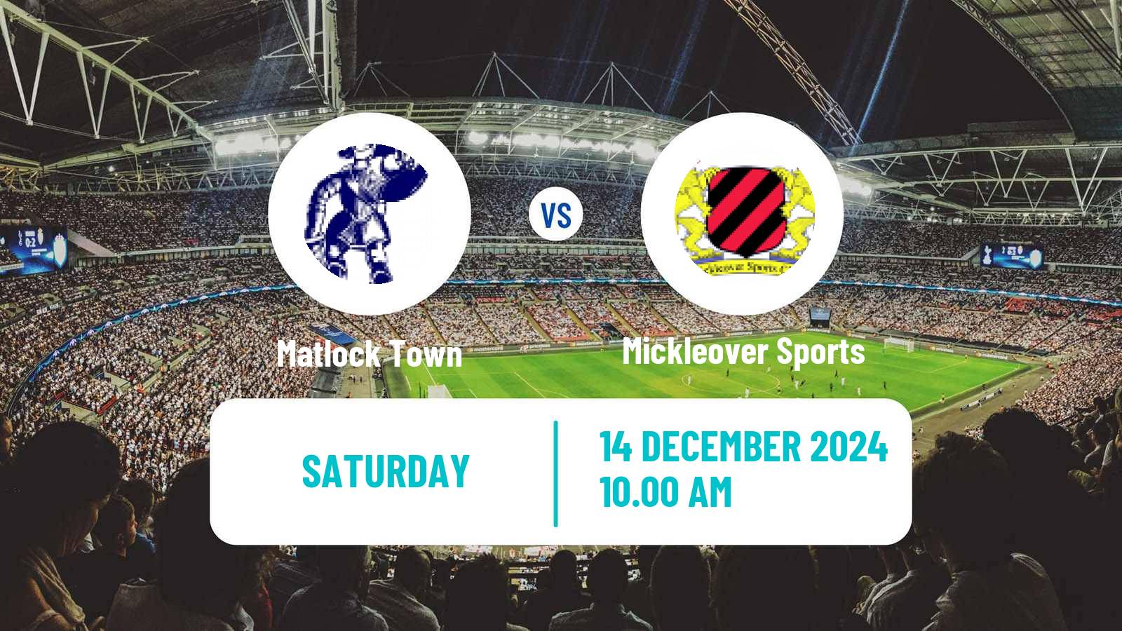 Soccer English NPL Premier Division Matlock Town - Mickleover Sports