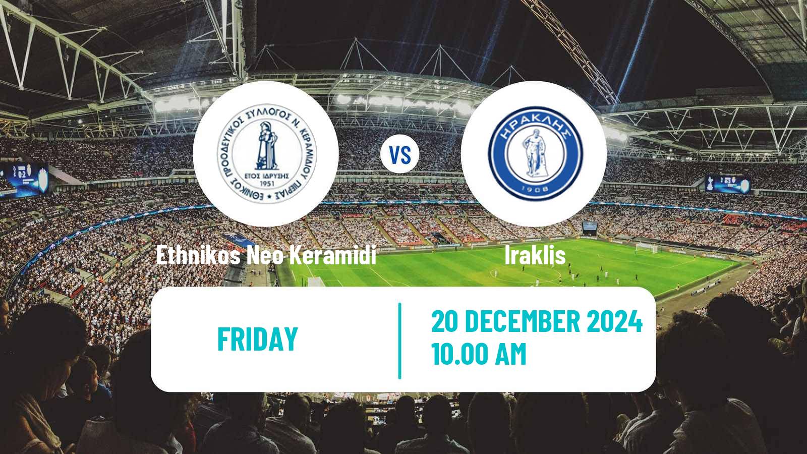 Football Greek Super League 2 Ethnikos Neo Keramidi - Iraklis