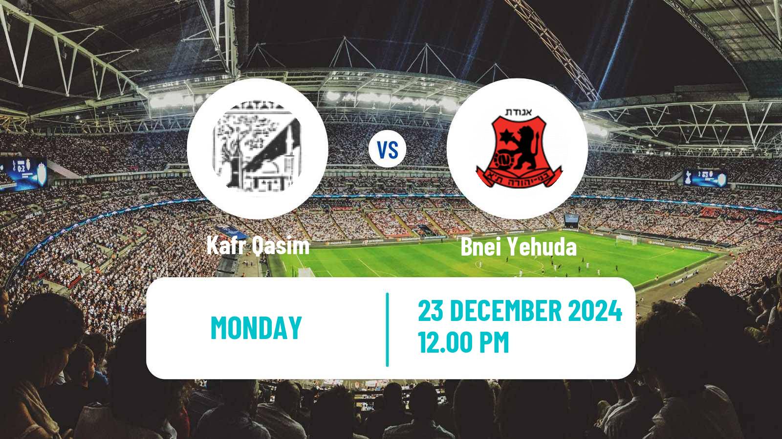 Football Israeli Liga Leumit Kafr Qasim - Bnei Yehuda