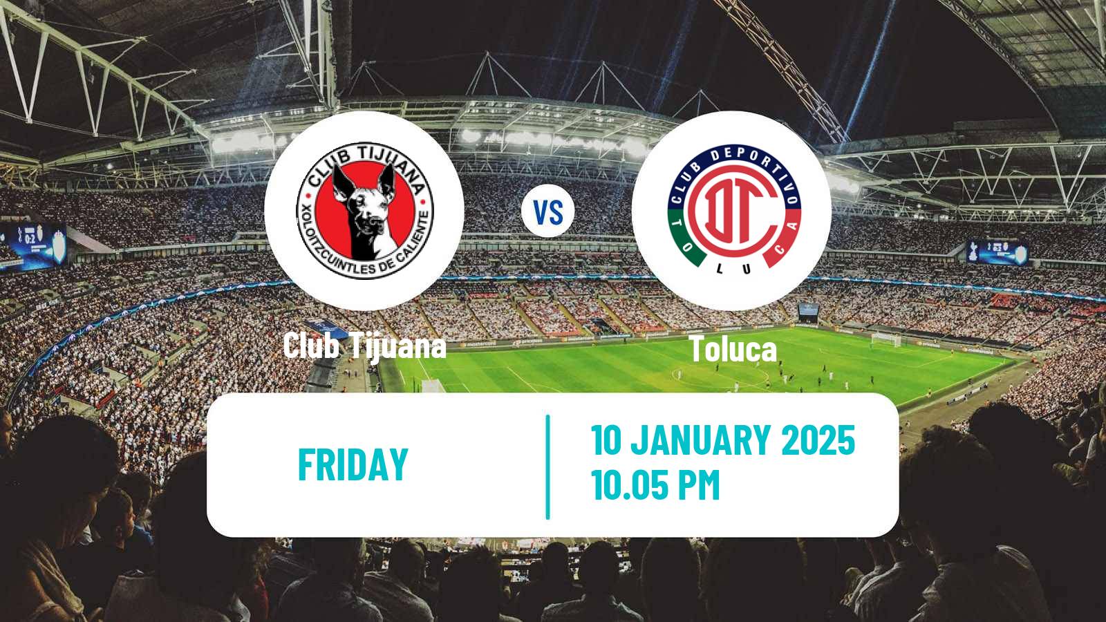 Soccer Mexican Liga MX Tijuana - Toluca