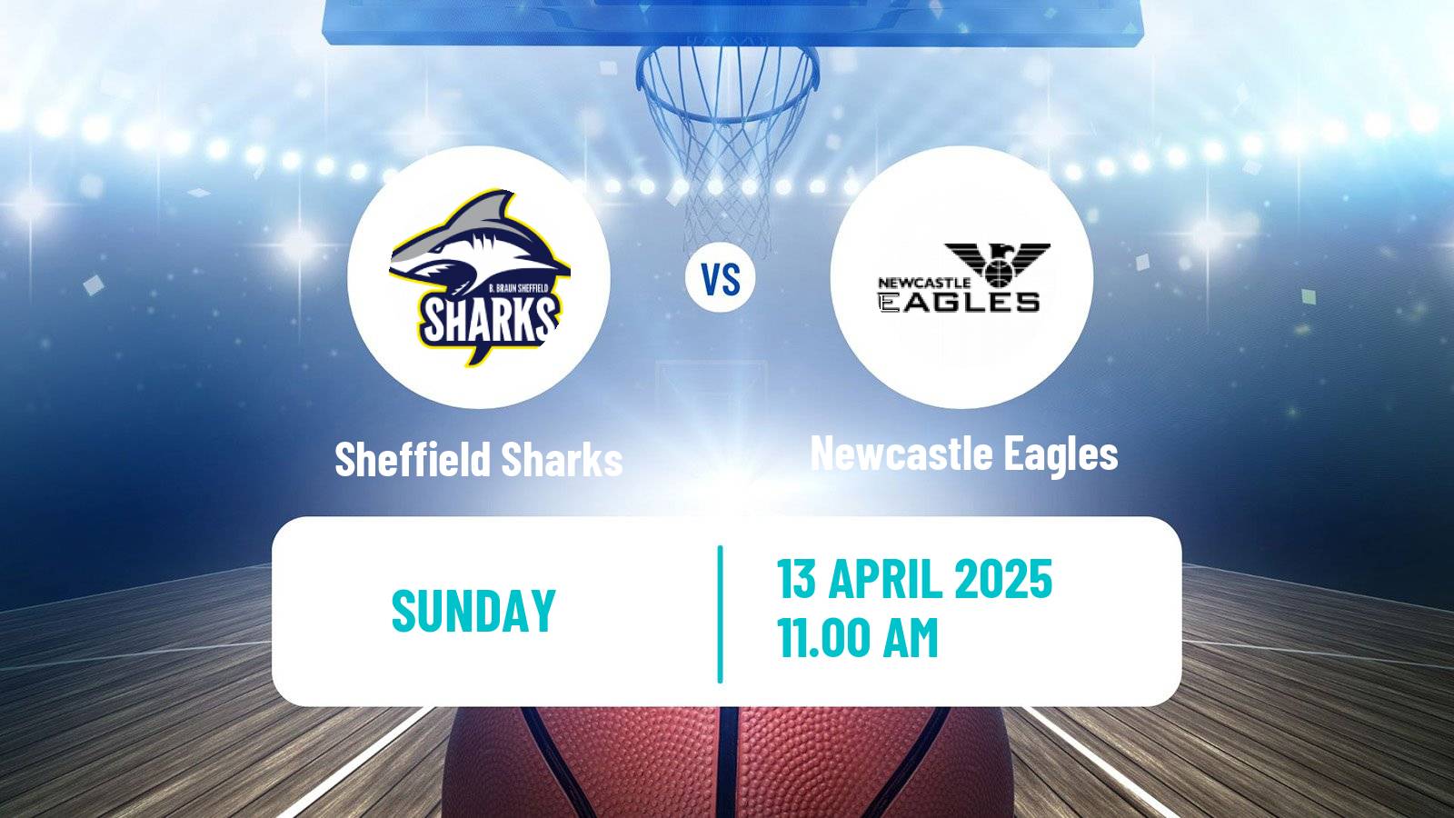 Basketball British Basketball League Sheffield Sharks - Newcastle Eagles