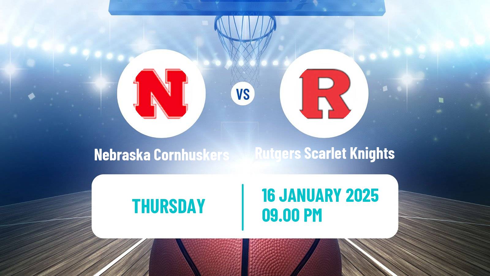 Basketball NCAA College Basketball Nebraska Cornhuskers - Rutgers Scarlet Knights