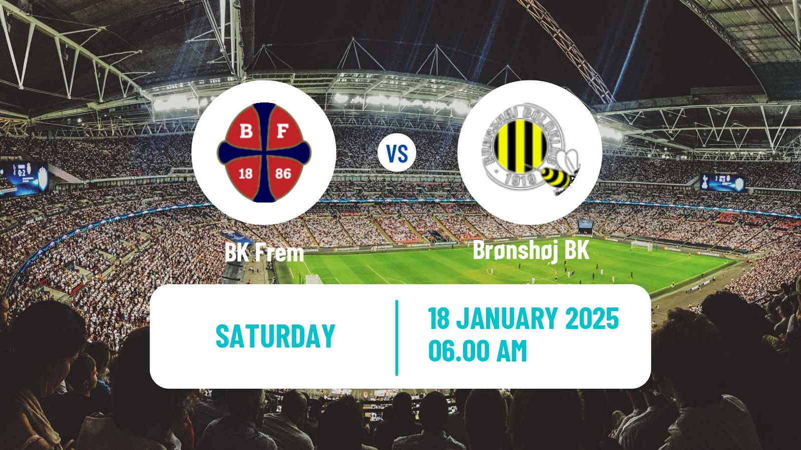 Soccer Club Friendly BK Frem - Brønshøj BK
