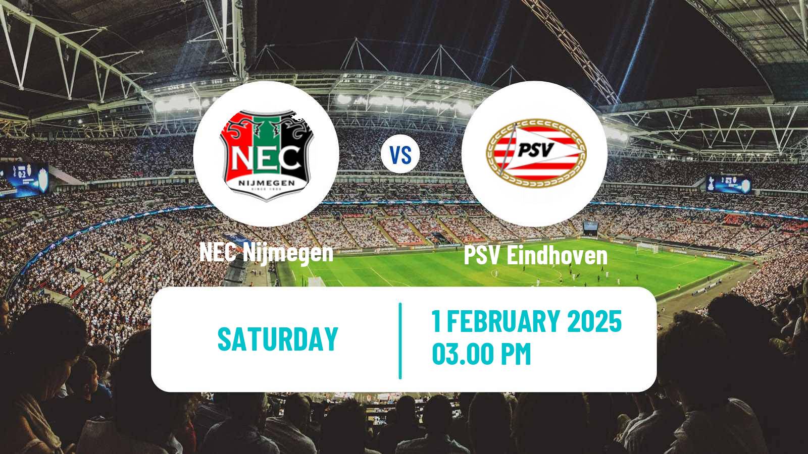 Football Dutch Eredivisie NEC Nijmegen - PSV Eindhoven
