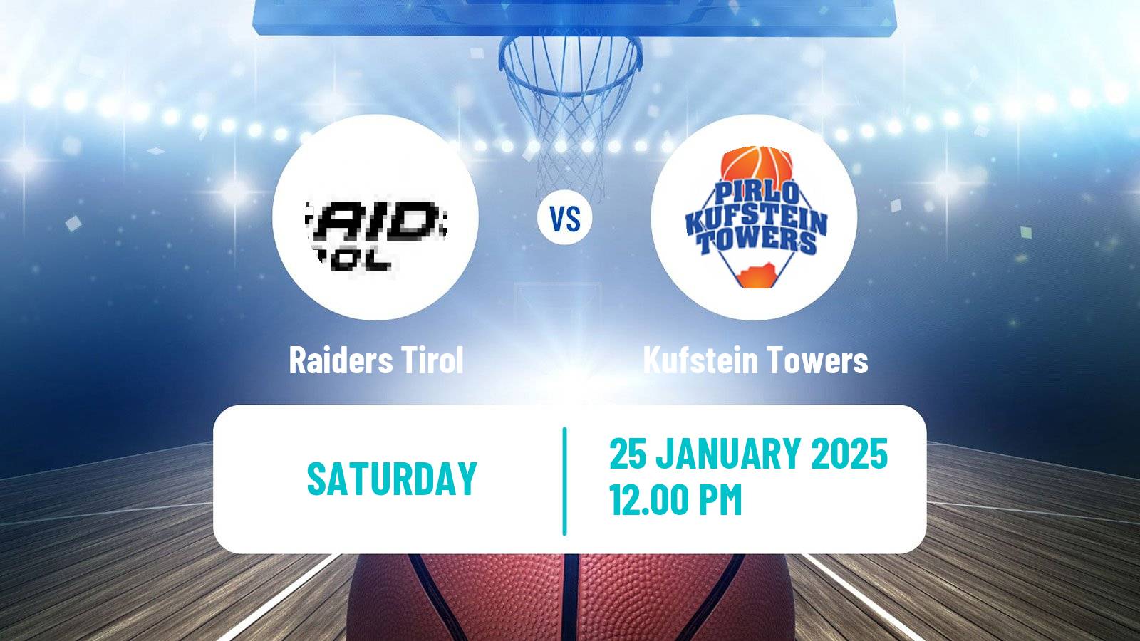 Basketball Austrian Zweite Liga Basketball Raiders Tirol - Kufstein Towers