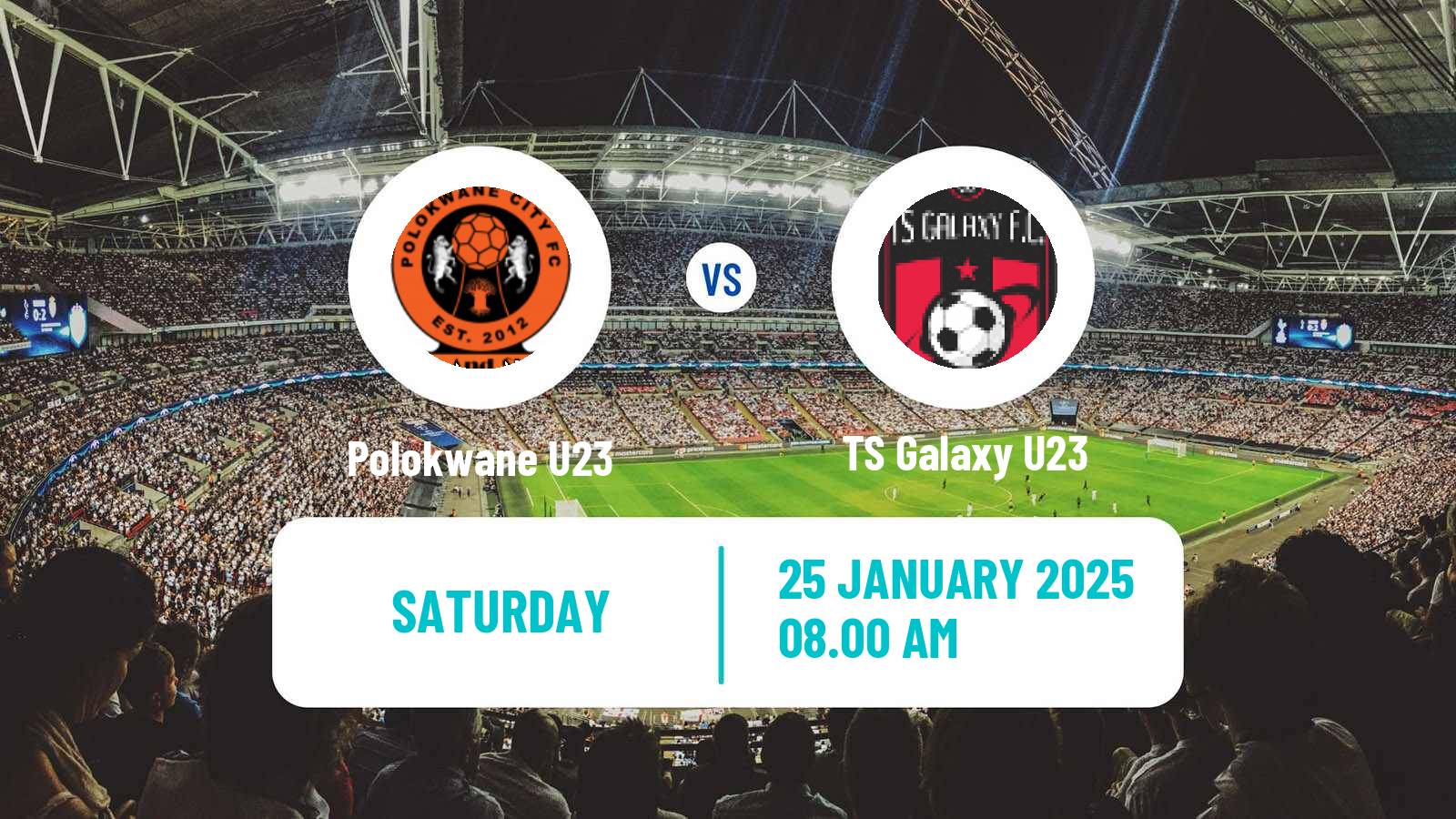 Football South African Diski Challenge Polokwane U23 - TS Galaxy U23