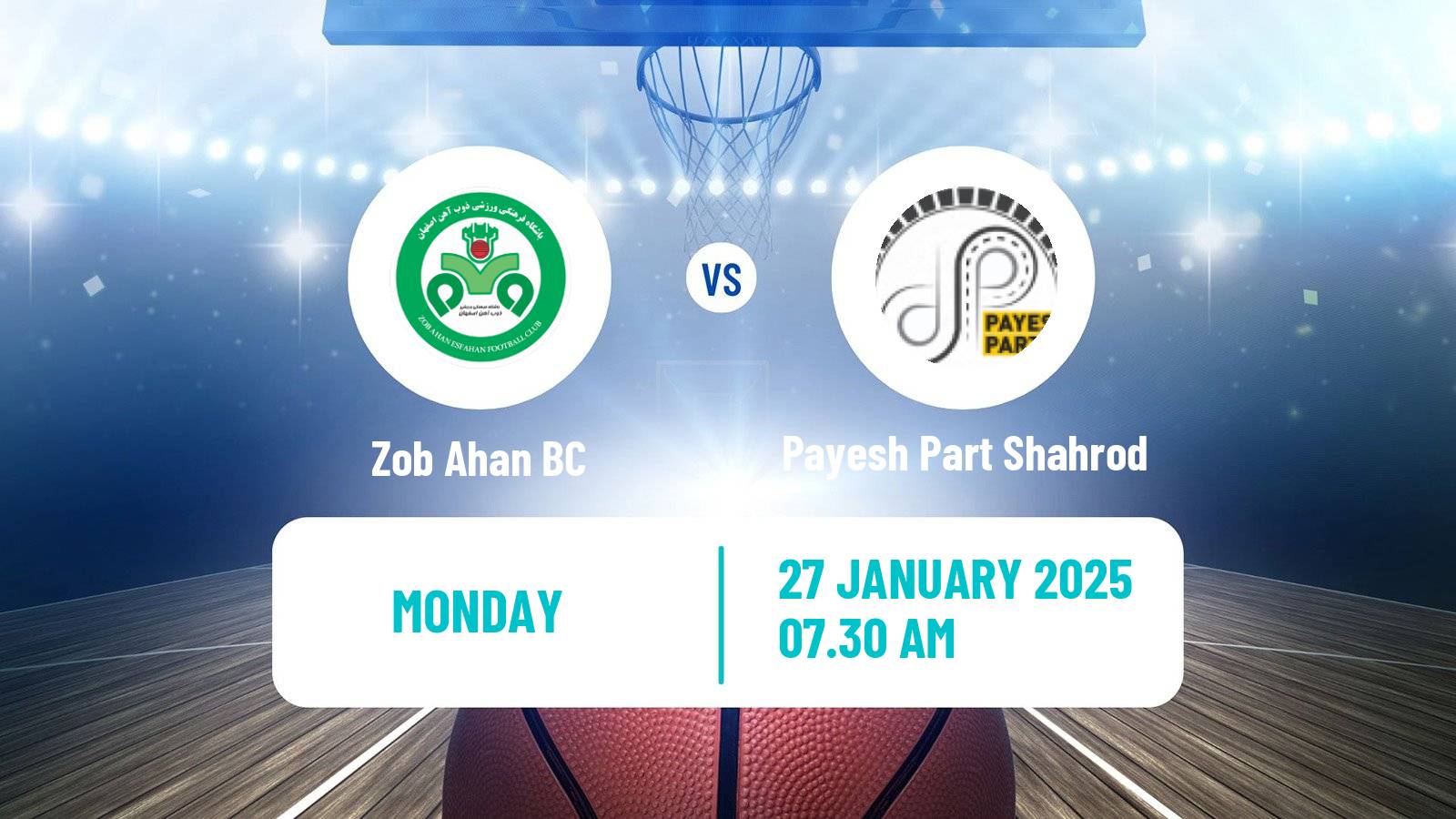 Basketball Iran Super League Basketball Zob Ahan - Payesh Part Shahrod