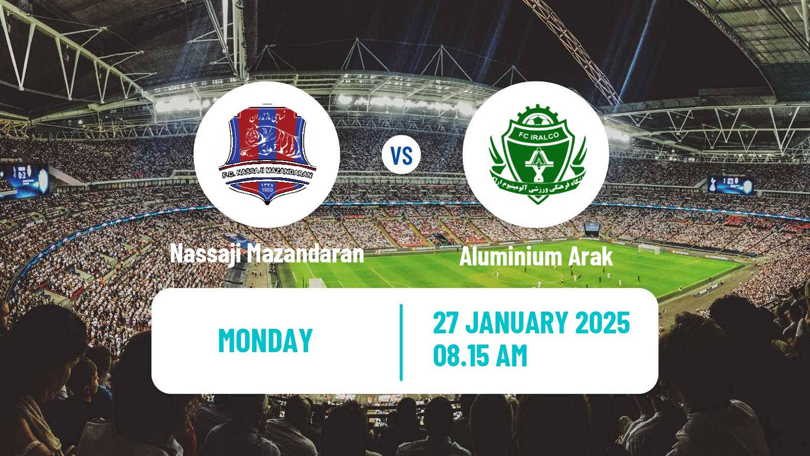 Soccer Iran Pro League Nassaji Mazandaran - Aluminium Arak