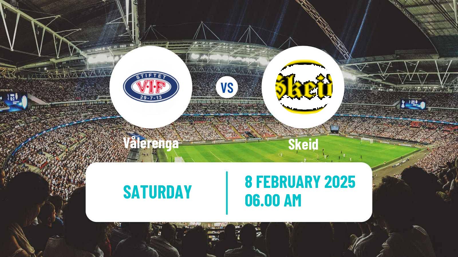 Soccer Club Friendly Vålerenga - Skeid