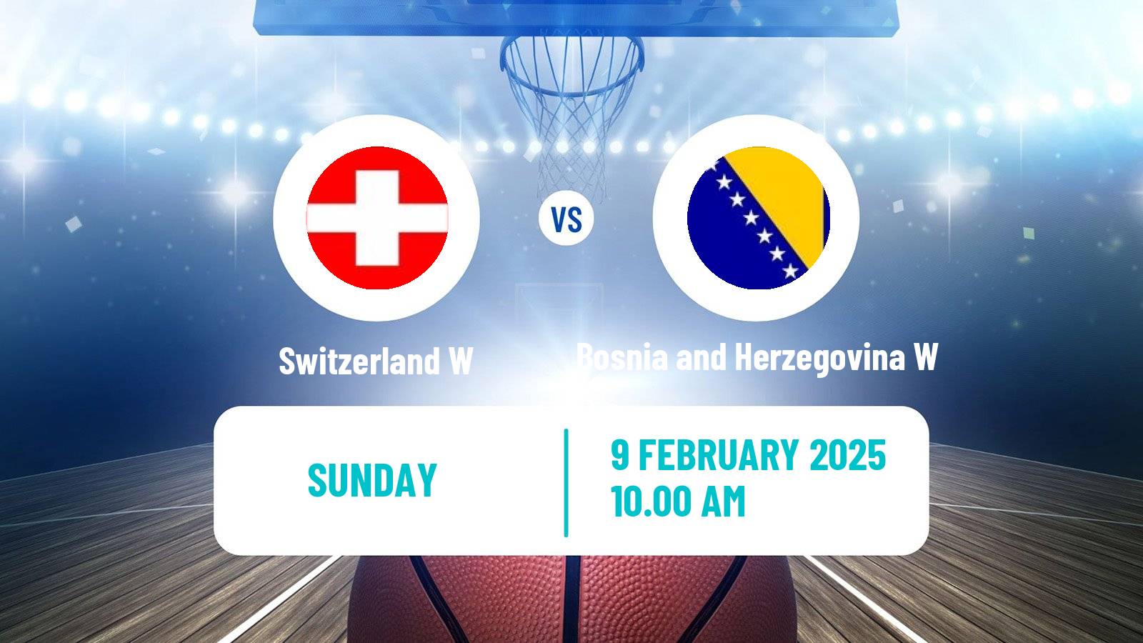 Basketball EuroBasket Women Switzerland W - Bosnia and Herzegovina W
