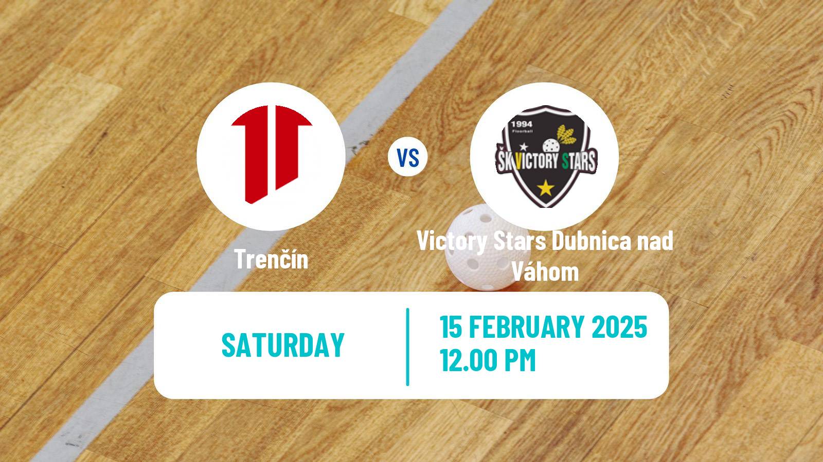 Floorball Slovak Extraliga Floorball Trenčín - Victory Stars Dubnica nad Váhom