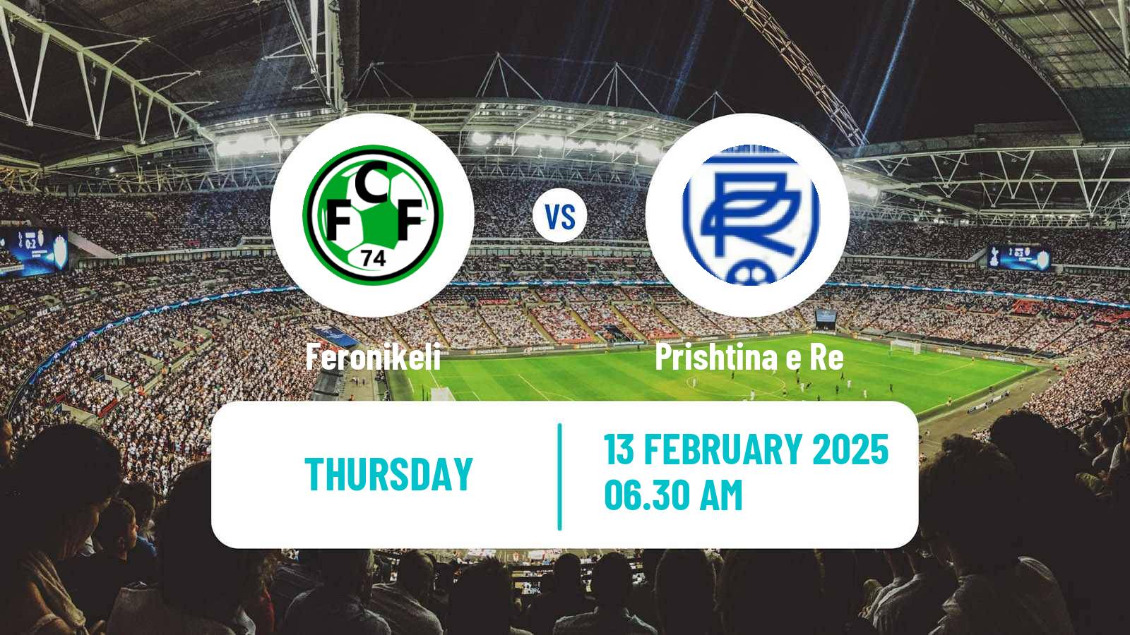 Football Kosovo Cup Feronikeli - Prishtina e Re