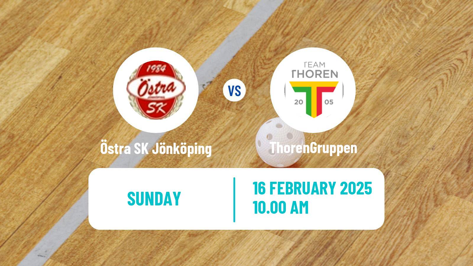 Floorball Swedish Superligan Floorball Östra SK Jönköping - ThorenGruppen