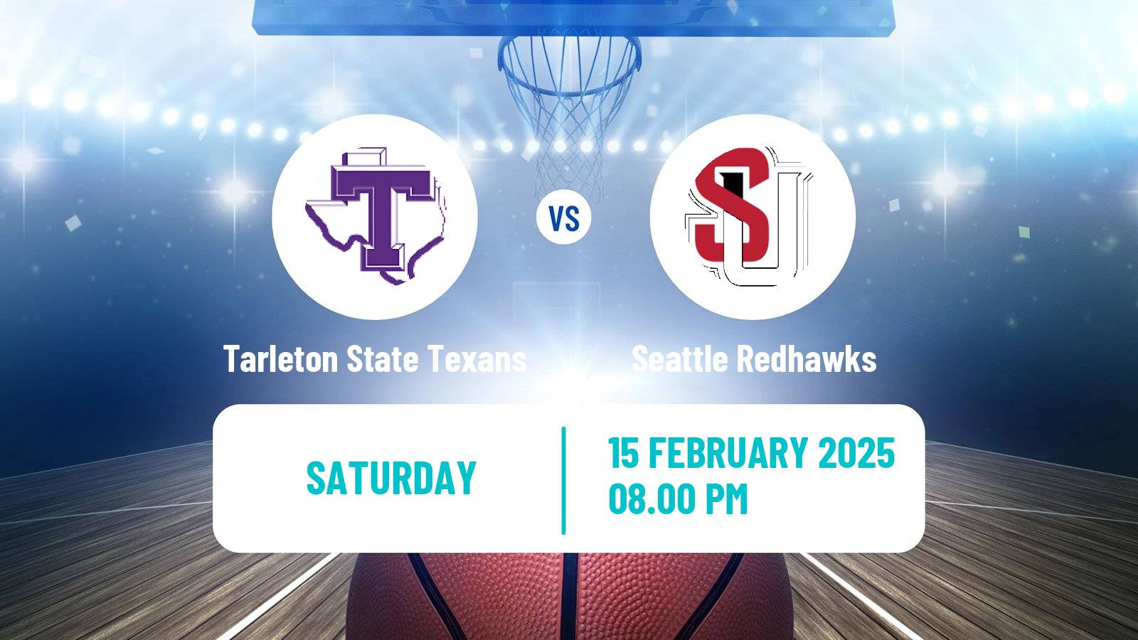 Basketball NCAA College Basketball Tarleton State Texans - Seattle Redhawks