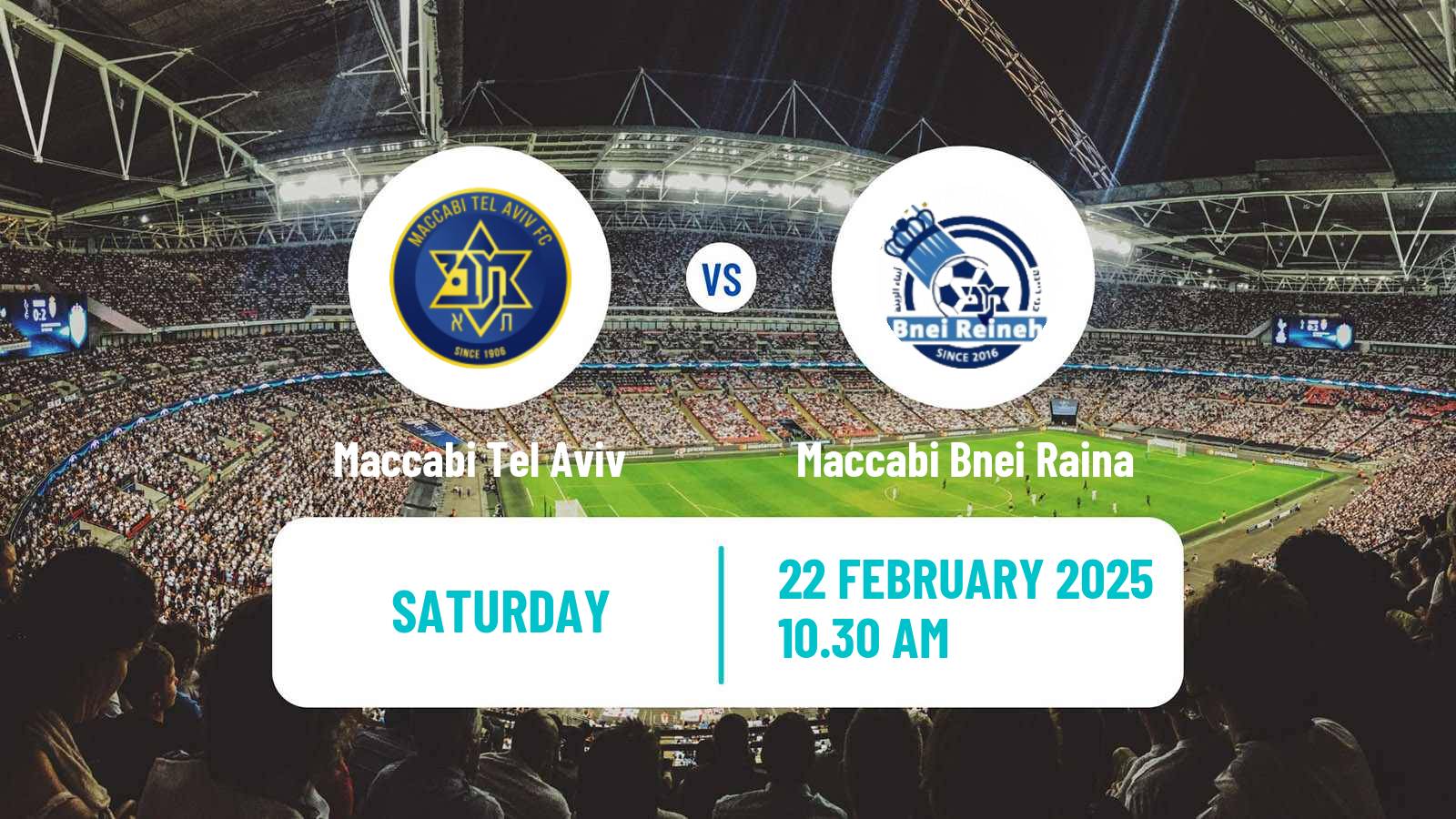 Soccer Israeli Ligat haAl Maccabi Tel Aviv - Maccabi Bnei Raina