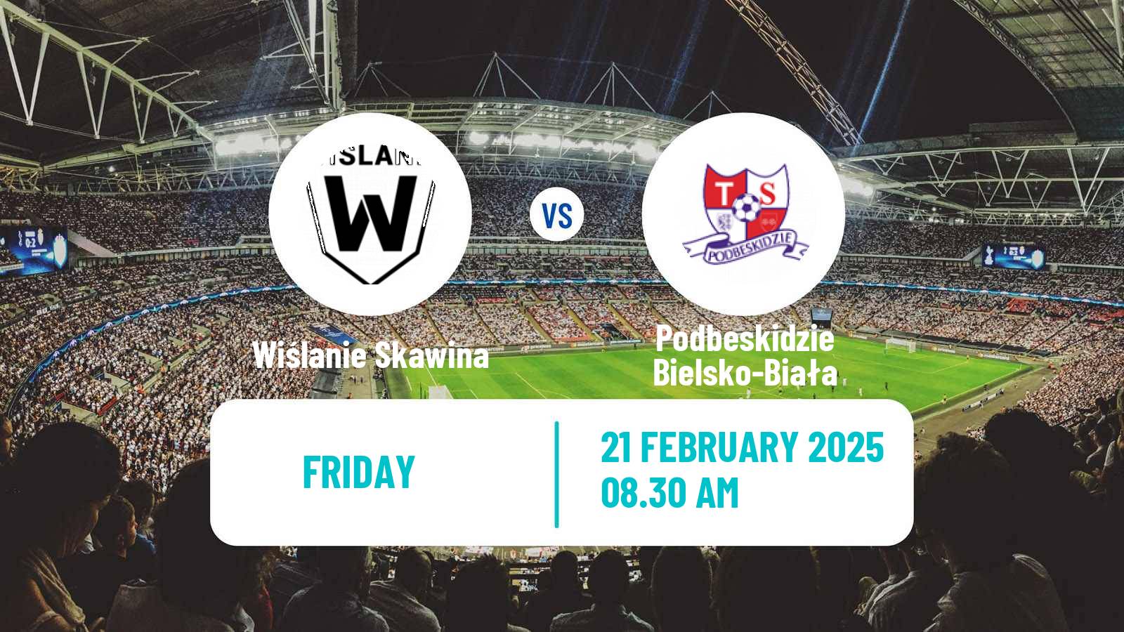 Football Club Friendly Wiślanie Skawina - Podbeskidzie Bielsko-Biała