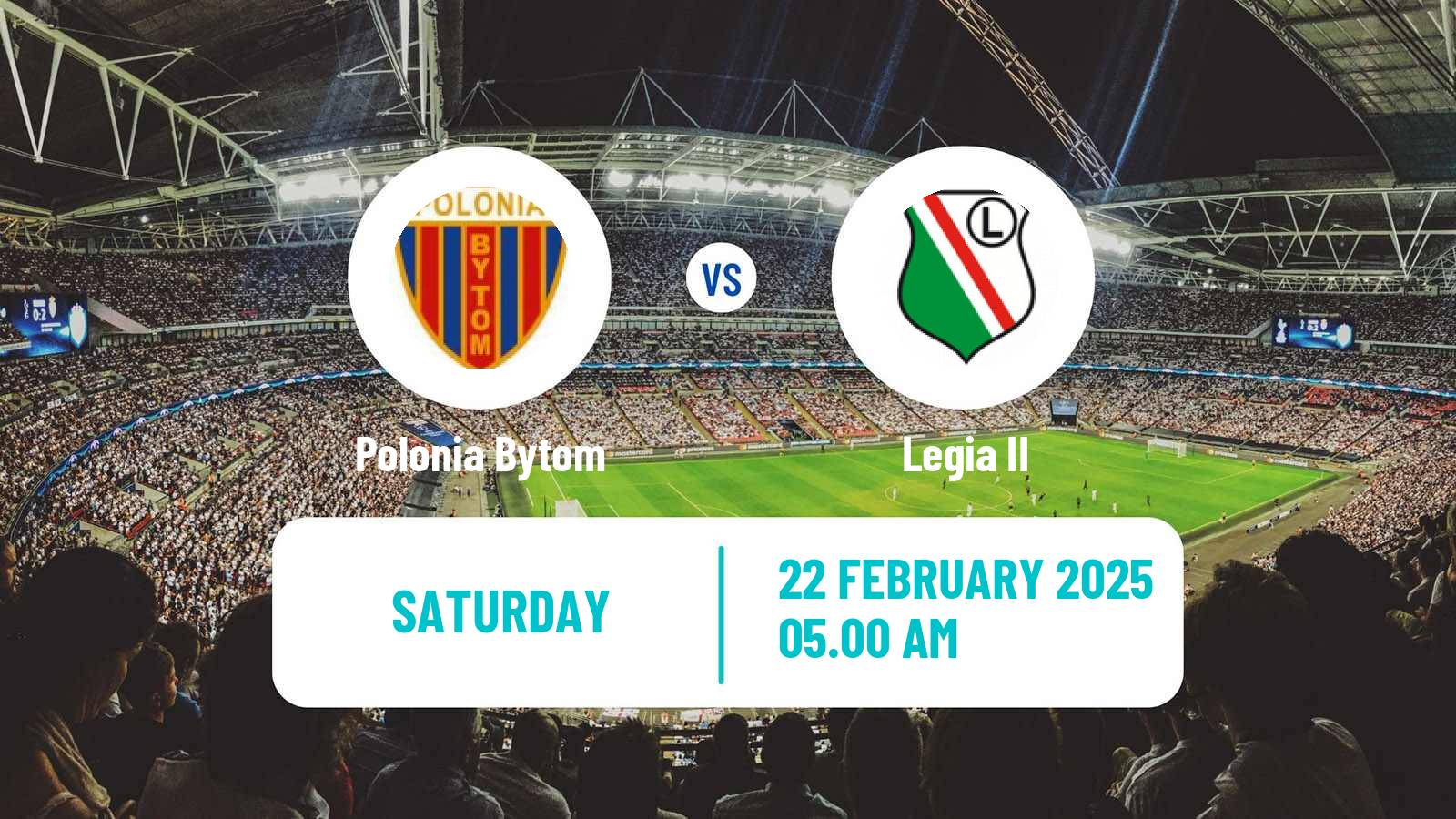 Soccer Club Friendly Polonia Bytom - Legia II