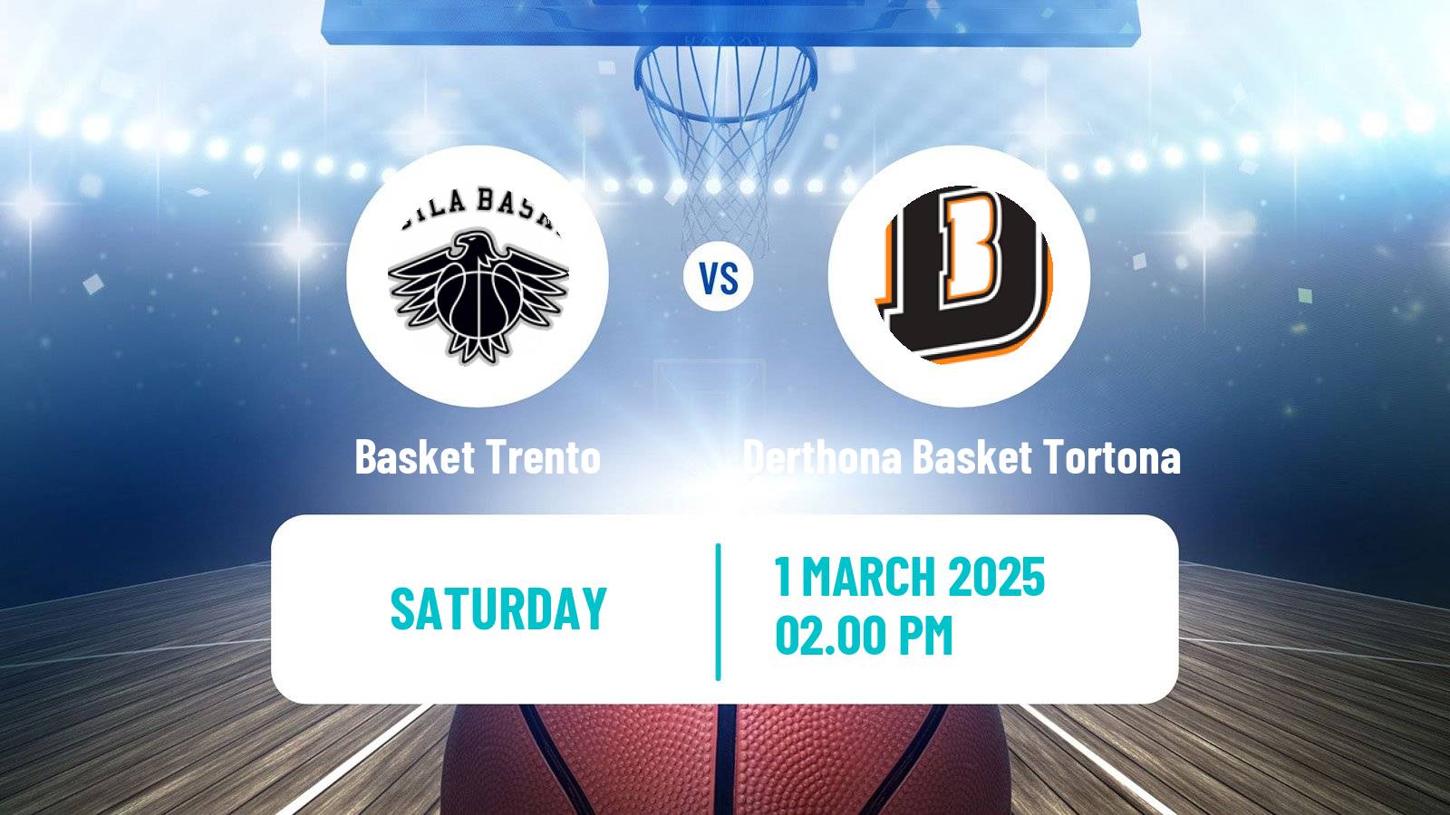 Basketball Italian Lega A Basketball Basket Trento - Derthona Basket Tortona
