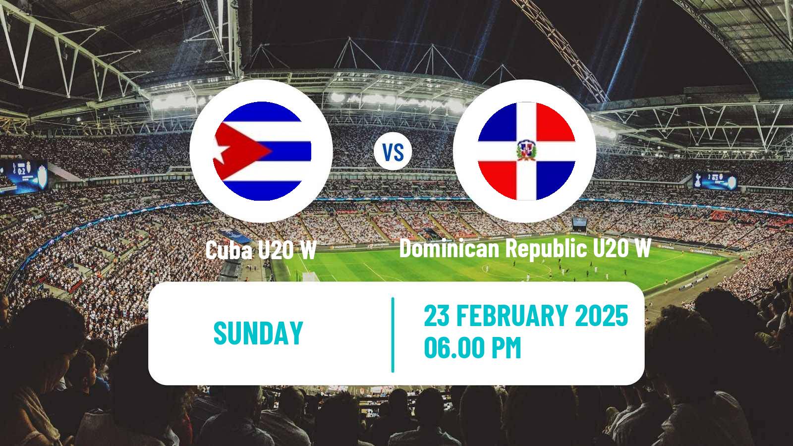 Soccer CONCACAF Championship U20 Women Cuba U20 W - Dominican Republic U20 W