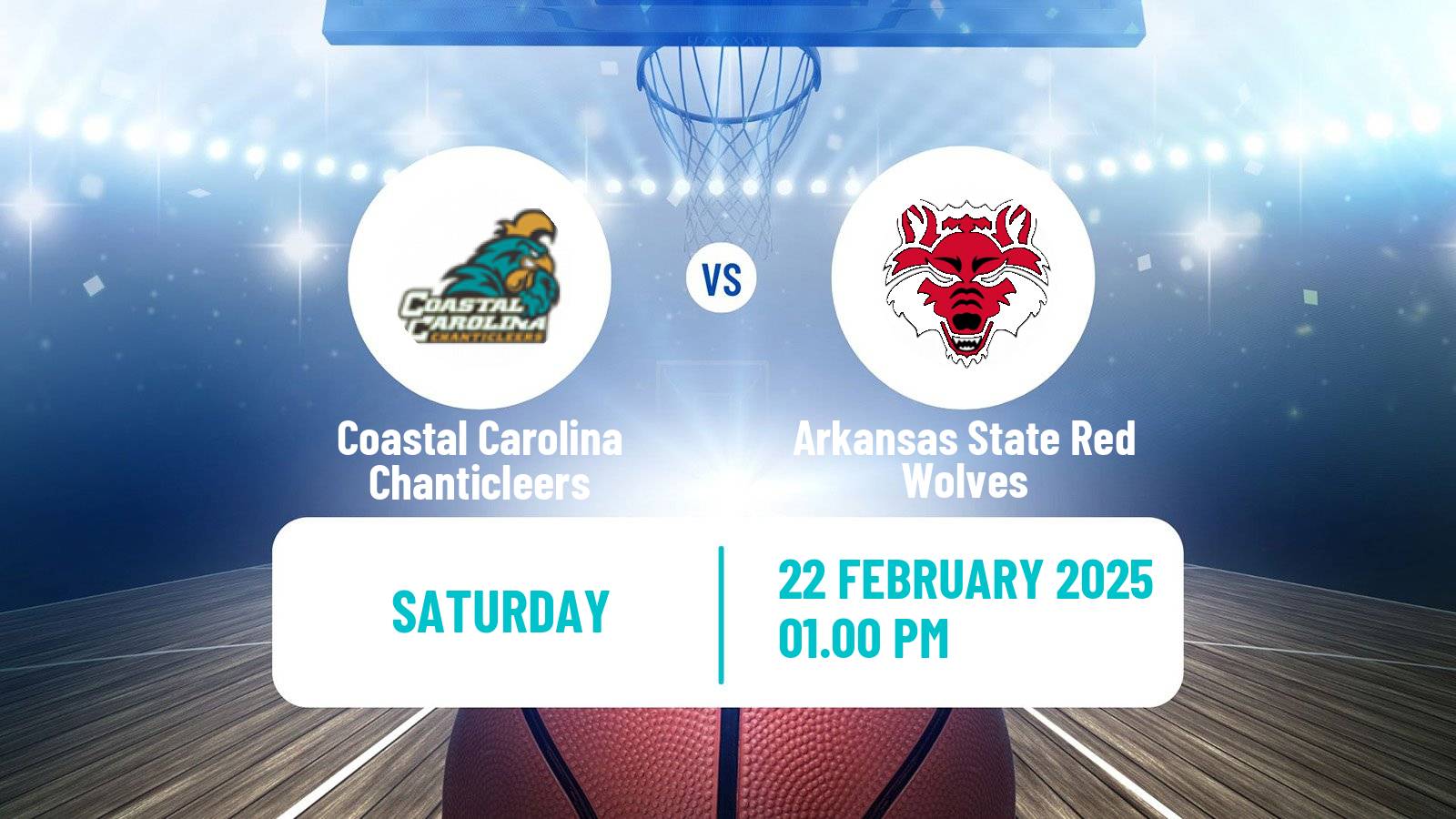 Basketball NCAA College Basketball Women Coastal Carolina Chanticleers - Arkansas State Red Wolves