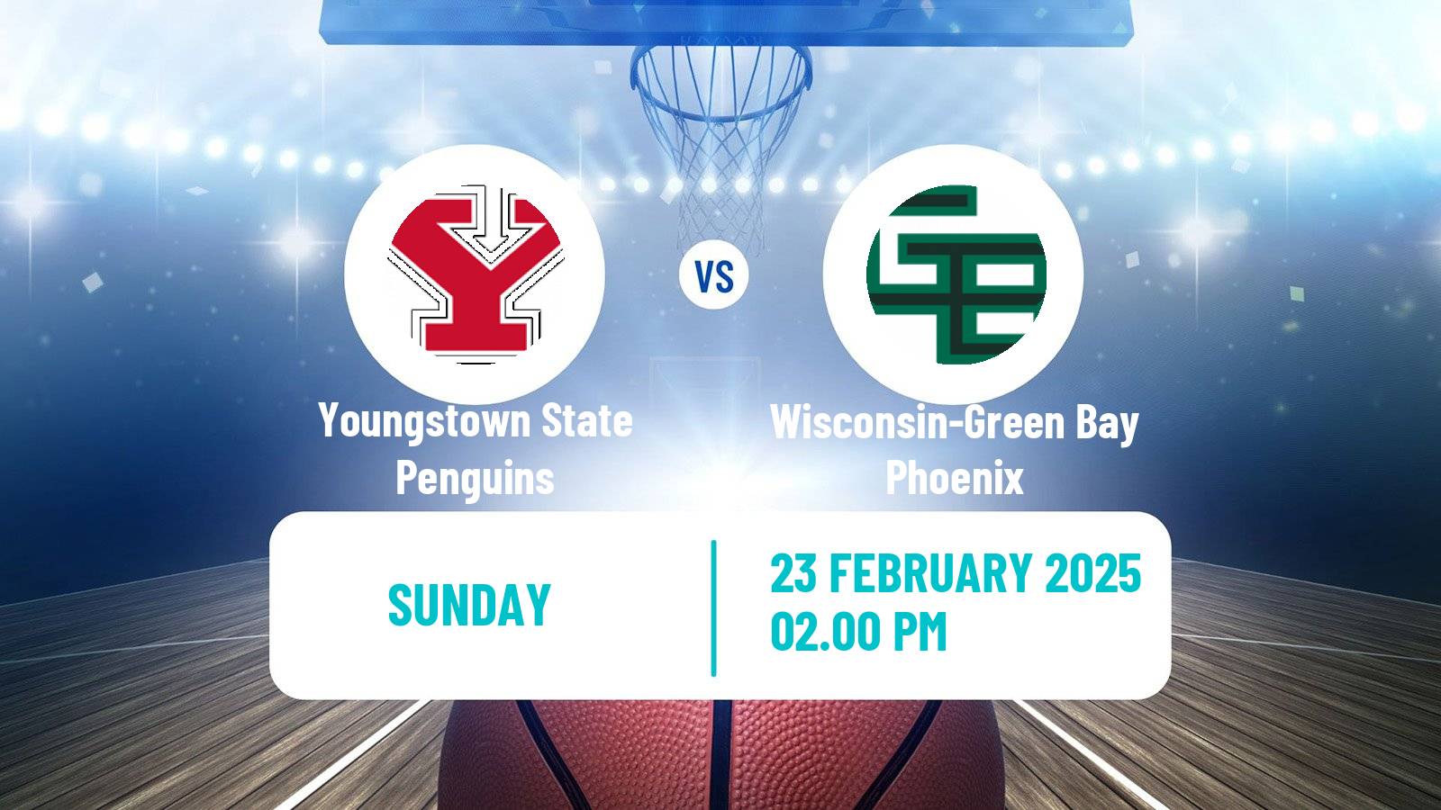 Basketball NCAA College Basketball Youngstown State Penguins - Wisconsin-Green Bay Phoenix