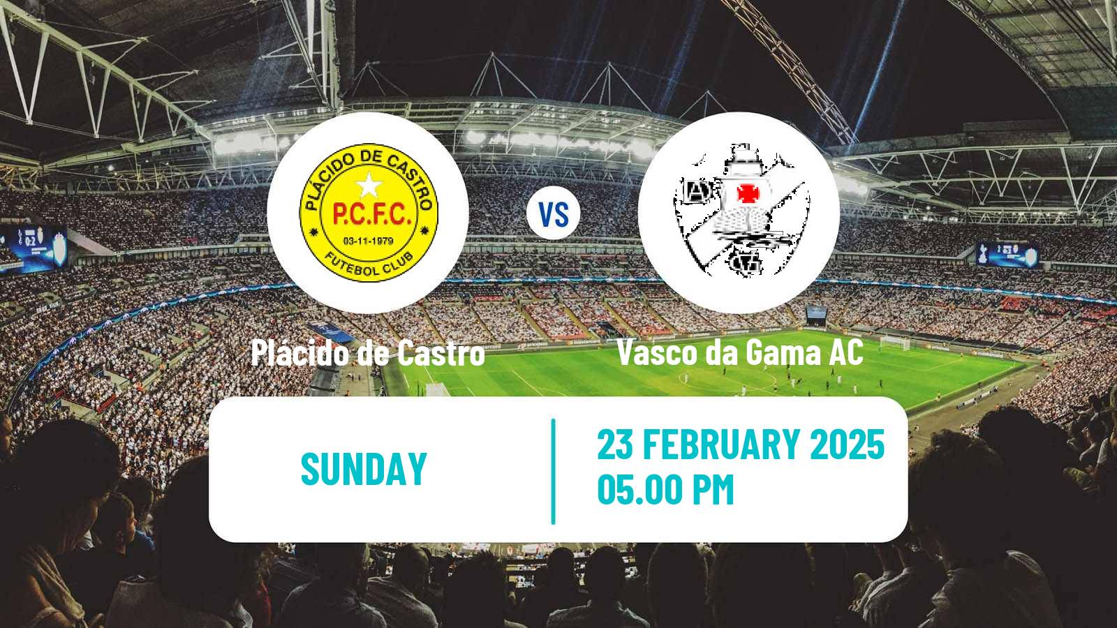 Football Brazilian Campeonato Acreano Plácido de Castro - Vasco da Gama AC